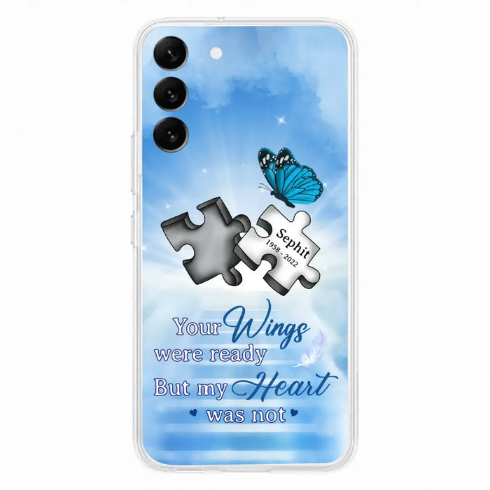 Custom Personalized Memorial Puzzle Butterfly Phone Case - Memorial Gift Idea - Your Wings Were Ready But My Heart Was Not - Case for iPhone/Samsung