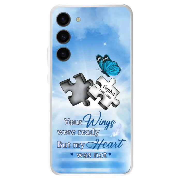 Custom Personalized Memorial Puzzle Butterfly Phone Case - Memorial Gift Idea - Your Wings Were Ready But My Heart Was Not - Case for iPhone/Samsung