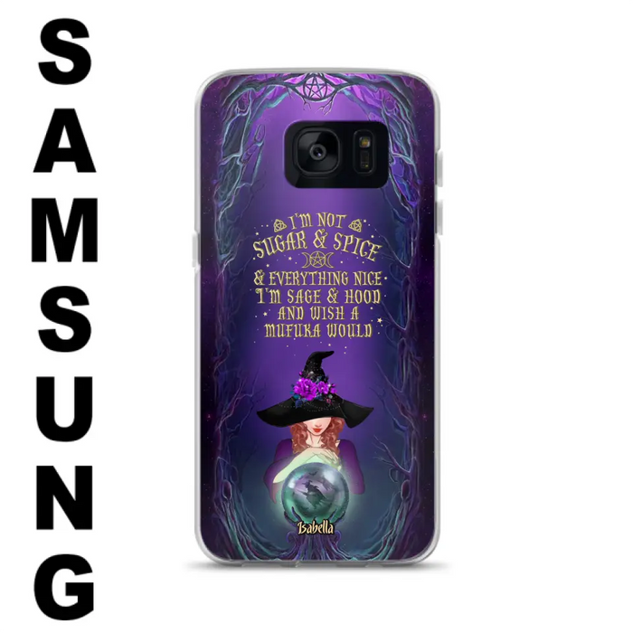 Custom Personalized Witch Phone Case - Gift Idea for Witch Lovers - I'm Not Sugar & Spice & Everything Nice - Case for iPhone/Samsung