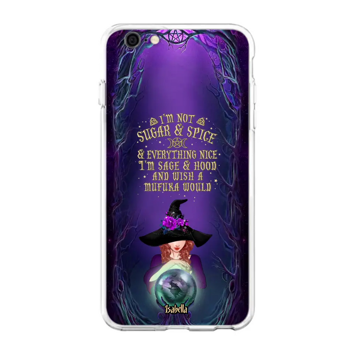 Custom Personalized Witch Phone Case - Gift Idea for Witch Lovers - I'm Not Sugar & Spice & Everything Nice - Case for iPhone/Samsung