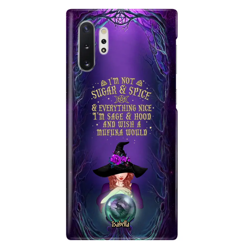 Custom Personalized Witch Phone Case - Gift Idea for Witch Lovers - I'm Not Sugar & Spice & Everything Nice - Case for iPhone/Samsung