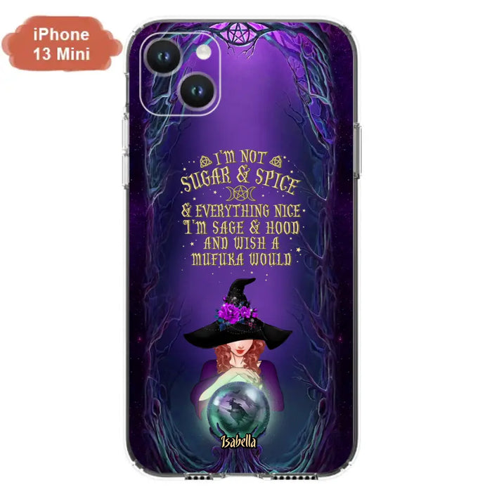 Custom Personalized Witch Phone Case - Gift Idea for Witch Lovers - I'm Not Sugar & Spice & Everything Nice - Case for iPhone/Samsung