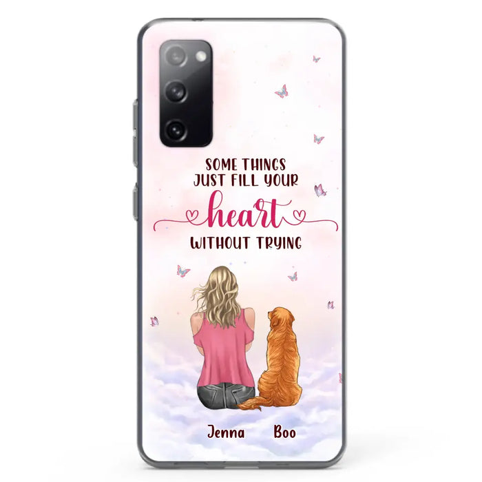 Custom Personalized Dog Mom Phone Case - Upto 5 Dogs - Gift Idea For Dog Lovers - Some Things Just Fill Your Heart Without Trying - Case for iPhone/Samsung