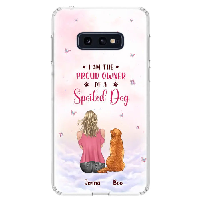 Custom Personalized Dog Mom Phone Case - Upto 5 Dogs - Gift Idea For Dog Lovers - I Am The Proud Owner Of A Spoiled Dog - Case for iPhone/Samsung