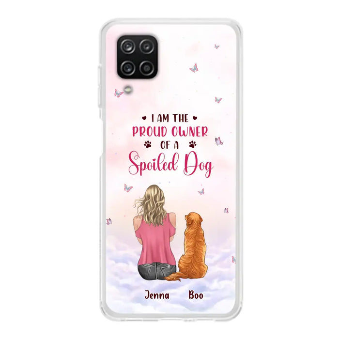 Custom Personalized Dog Mom Phone Case - Upto 5 Dogs - Gift Idea For Dog Lovers - I Am The Proud Owner Of A Spoiled Dog - Case for iPhone/Samsung