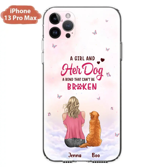 Custom Personalized Dog Mom Phone Case - Upto 5 Dogs - Gift Idea For Dog Lovers - A Girl And Her Dog A Bond That Can't Be Broken - Case for iPhone/Samsung