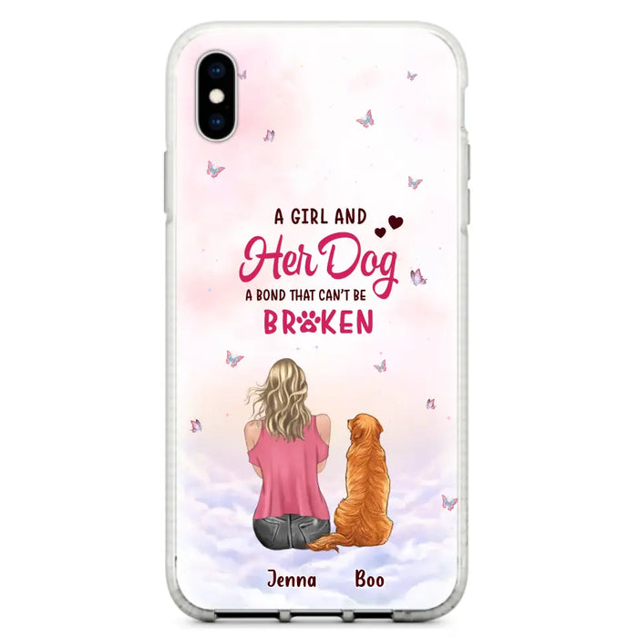 Custom Personalized Dog Mom Phone Case - Upto 5 Dogs - Gift Idea For Dog Lovers - A Girl And Her Dog A Bond That Can't Be Broken - Case for iPhone/Samsung