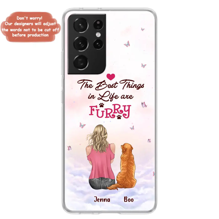 Custom Personalized Dog Mom Phone Case - Upto 5 Dogs - Gift Idea For Dog Lovers - The Best Things In Life Are Furry - Case for iPhone/Samsung