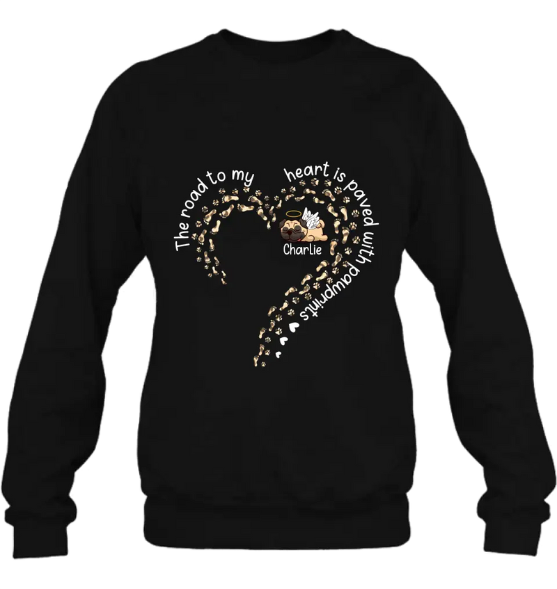 Personalized Memorial Dog Shirt/Hoodie/Long sleeve/Sweatshirt - Mother's Day Gift Idea For Dog Lovers/Dog Owners - The Road To My Heart Is Paved With Pawprints