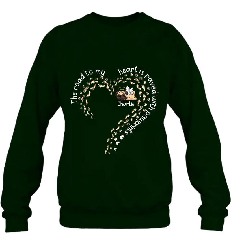 Personalized Memorial Dog Shirt/Hoodie/Long sleeve/Sweatshirt - Mother's Day Gift Idea For Dog Lovers/Dog Owners - The Road To My Heart Is Paved With Pawprints