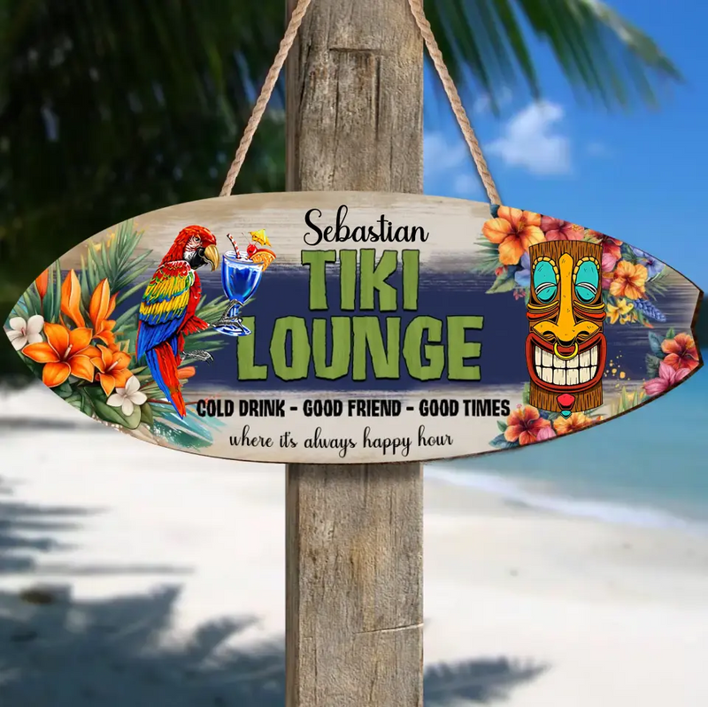 Personalized Tiki Lounge Wooden Sign - Gift Idea for Family - Best for Bars, Backyard, Pools, Patio, Restaurants - Cold Drinks Good Foods Good Times
