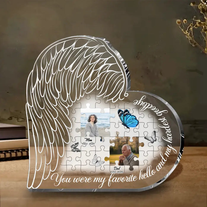 Personalized Memorial Photo Acrylic Plaque - Memorial Gift Idea - You Were My Favorite Hello And My Hardest Goodbye