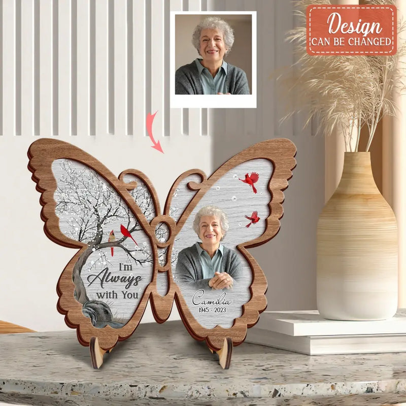 Personalized Memorial Photo Butterfly 2 Layered Wooden Art - Keepsake Gift Idea For Family Member - I'm Always With You