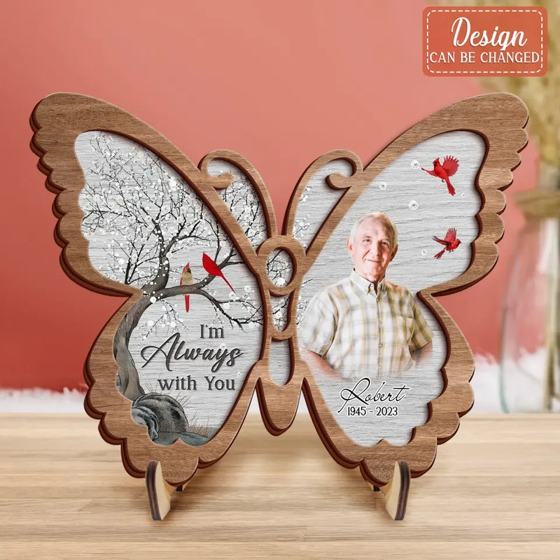 Personalized Memorial Photo Butterfly 2 Layered Wooden Art - Keepsake Gift Idea For Family Member - I'm Always With You