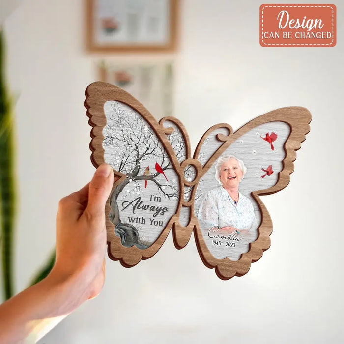 Custom Personalized Memorial Photo Butterfly 2 Layered Wooden Art - Keepsake Gift Idea For Family Member - I'm Always With You