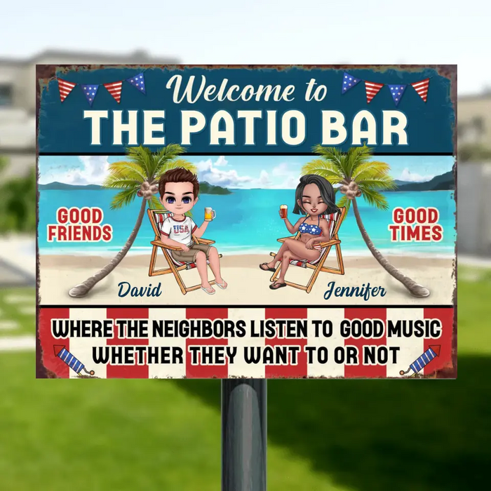 Custom Personalized Couple Metal Sign - Independence Day Gift Idea for Couple - Welcome To The Patio Bar