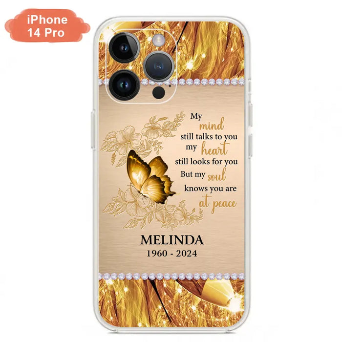 Custom Personalized Memorial Butterfly Phone Case - Memorial Gift Idea - My Mind Still Talks To You - Case for iPhone/Samsung