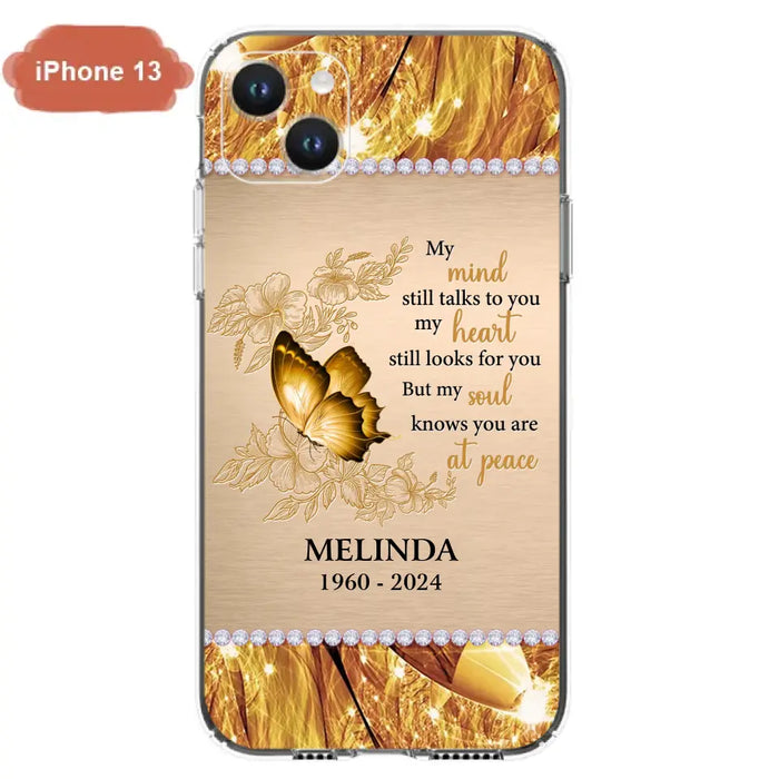 Custom Personalized Memorial Butterfly Phone Case - Memorial Gift Idea - My Mind Still Talks To You - Case for iPhone/Samsung