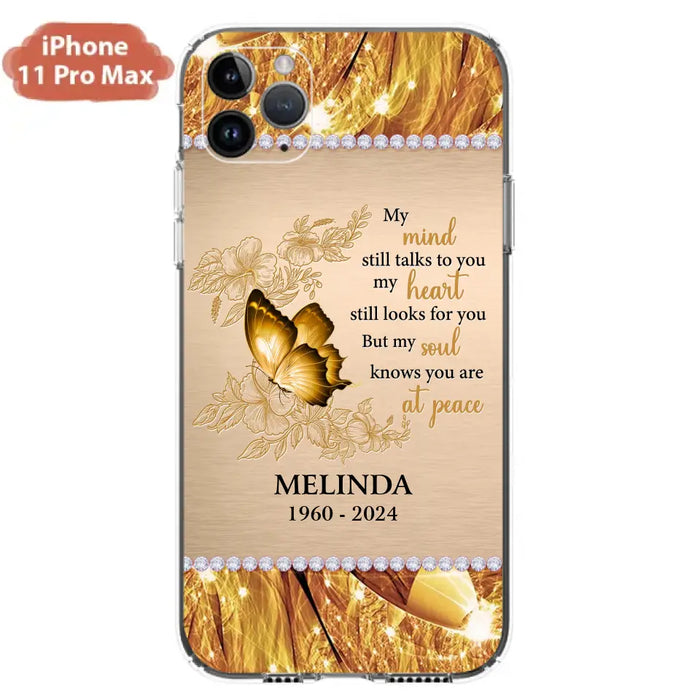 Custom Personalized Memorial Butterfly Phone Case - Memorial Gift Idea - My Mind Still Talks To You - Case for iPhone/Samsung