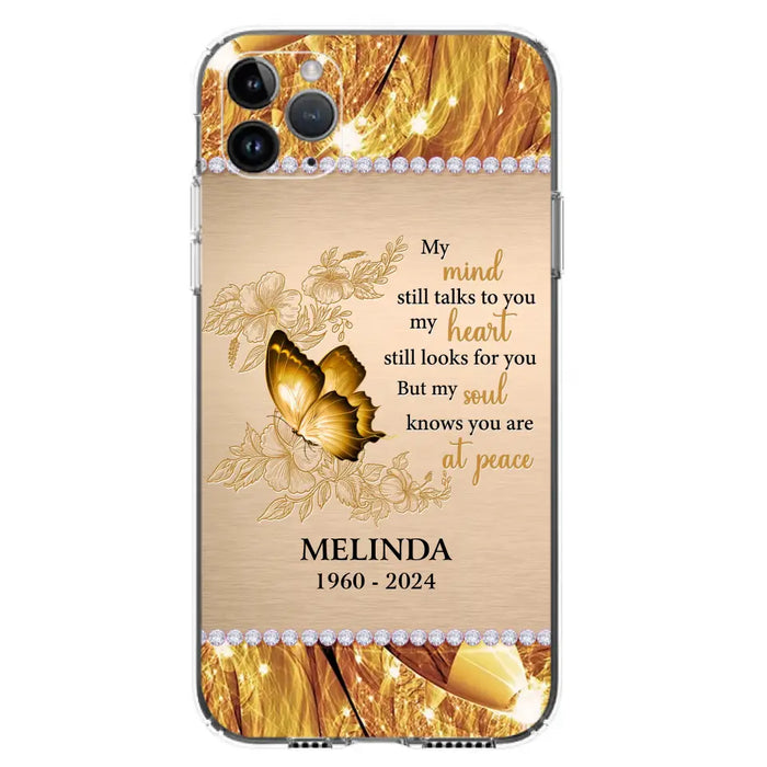 Custom Personalized Memorial Butterfly Phone Case - Memorial Gift Idea - My Mind Still Talks To You - Case for iPhone/Samsung