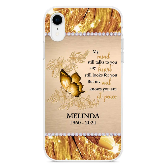 Custom Personalized Memorial Butterfly Phone Case - Memorial Gift Idea - My Mind Still Talks To You - Case for iPhone/Samsung