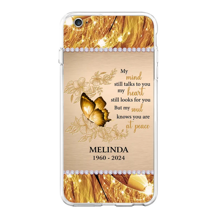 Custom Personalized Memorial Butterfly Phone Case - Memorial Gift Idea - My Mind Still Talks To You - Case for iPhone/Samsung