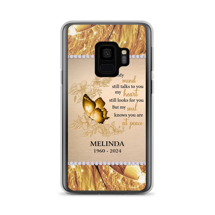 Custom Personalized Memorial Butterfly Phone Case - Memorial Gift Idea - My Mind Still Talks To You - Case for iPhone/Samsung