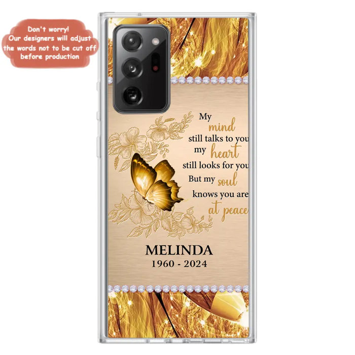 Custom Personalized Memorial Butterfly Phone Case - Memorial Gift Idea - My Mind Still Talks To You - Case for iPhone/Samsung