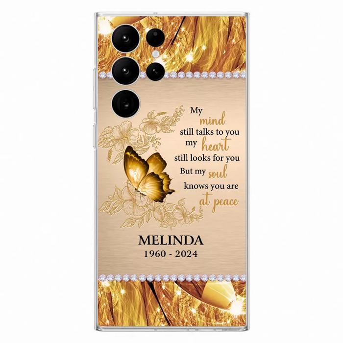 Custom Personalized Memorial Butterfly Phone Case - Memorial Gift Idea - My Mind Still Talks To You - Case for iPhone/Samsung