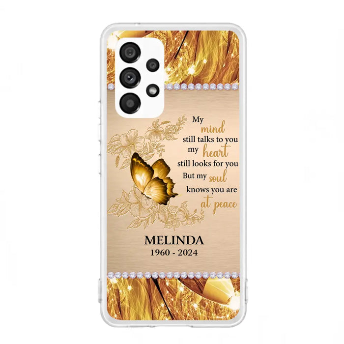 Custom Personalized Memorial Butterfly Phone Case - Memorial Gift Idea - My Mind Still Talks To You - Case for iPhone/Samsung