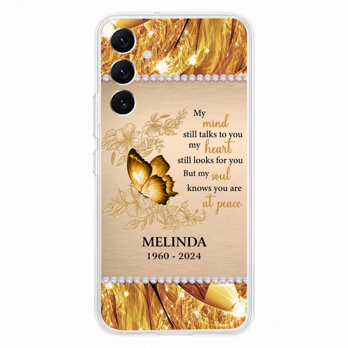 Custom Personalized Memorial Butterfly Phone Case - Memorial Gift Idea - My Mind Still Talks To You - Case for iPhone/Samsung