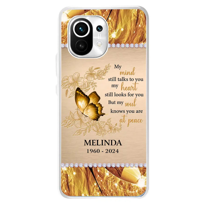 Custom Personalized Memorial Butterfly Phone Case - Memorial Gift Idea - My Mind Still Talks To You - Case for Xiaomi/ Huawei/ Oppo