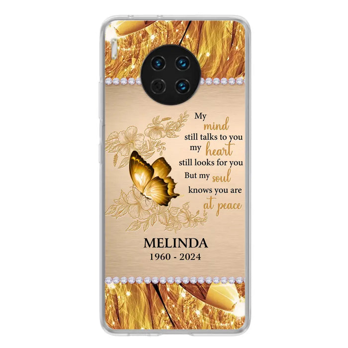 Custom Personalized Memorial Butterfly Phone Case - Memorial Gift Idea - My Mind Still Talks To You - Case for Xiaomi/ Huawei/ Oppo