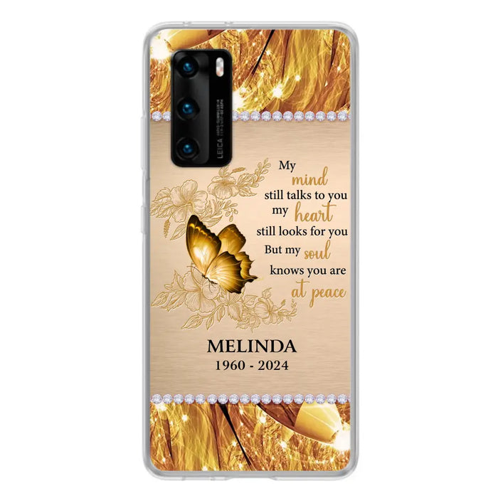 Custom Personalized Memorial Butterfly Phone Case - Memorial Gift Idea - My Mind Still Talks To You - Case for Xiaomi/ Huawei/ Oppo