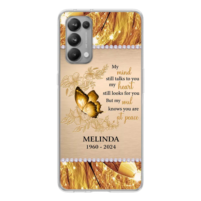 Custom Personalized Memorial Butterfly Phone Case - Memorial Gift Idea - My Mind Still Talks To You - Case for Xiaomi/ Huawei/ Oppo