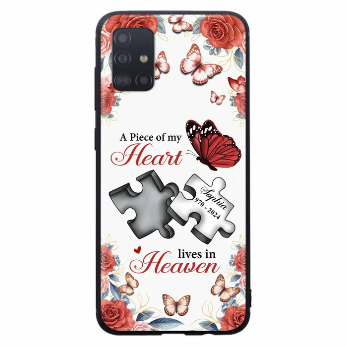 Custom Personalized Memorial Phone Case - Memorial Gift Idea - A Piece Of My Heart Lives In Heaven - Case for iPhone/Samsung