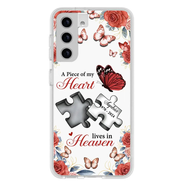 Custom Personalized Memorial Phone Case - Memorial Gift Idea - A Piece Of My Heart Lives In Heaven - Case for iPhone/Samsung