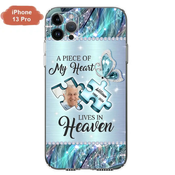 Custom Personalized Memorial Photo Phone Case - Memorial Gift Idea for Father's Day -  A Piece Of My Heart Lives In Heaven - Case for iPhone/Samsung