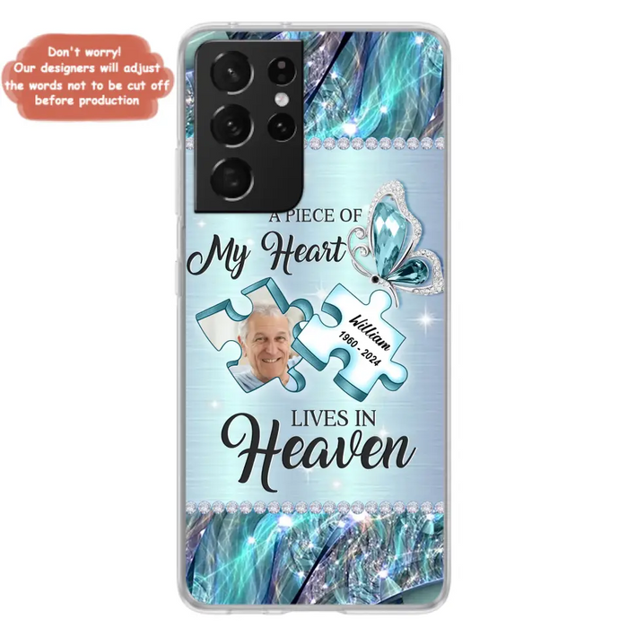 Custom Personalized Memorial Photo Phone Case - Memorial Gift Idea for Father's Day -  A Piece Of My Heart Lives In Heaven - Case for iPhone/Samsung