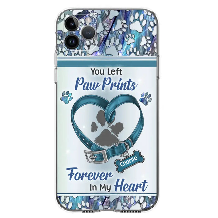 Custom Personalized Memorial Dog Collar Phone Case - Memorial Gift Idea For Dog Lover - You Left Paw Prints Forever In My Heart - Case for iPhone/ Samsung