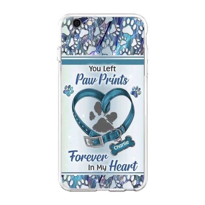 Custom Personalized Memorial Dog Collar Phone Case - Memorial Gift Idea For Dog Lover - You Left Paw Prints Forever In My Heart - Case for iPhone/ Samsung