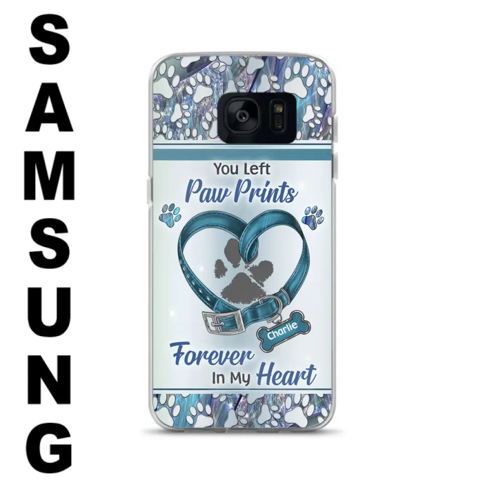 Custom Personalized Memorial Dog Collar Phone Case - Memorial Gift Idea For Dog Lover - You Left Paw Prints Forever In My Heart - Case for iPhone/ Samsung