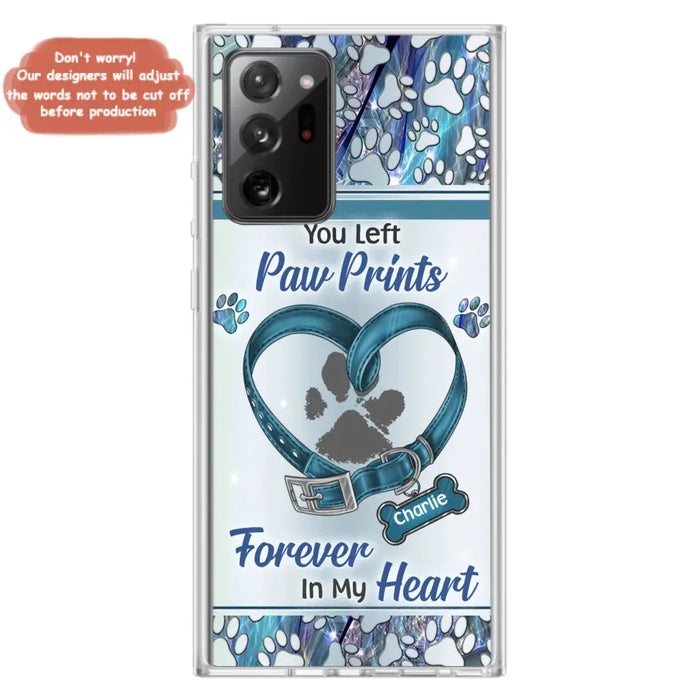 Custom Personalized Memorial Dog Collar Phone Case - Memorial Gift Idea For Dog Lover - You Left Paw Prints Forever In My Heart - Case for iPhone/ Samsung