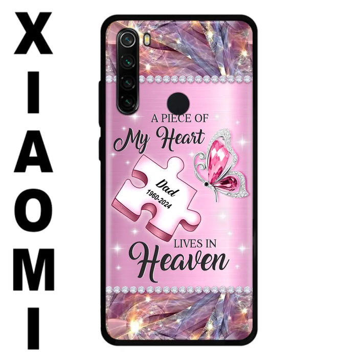 Custom Personalized Memorial Piece Phone Case - Memorial Gift Idea for Father's Day - A Piece Of My Heart Lives In Heaven - Case for Xiaomi/ Huawei/ Oppo