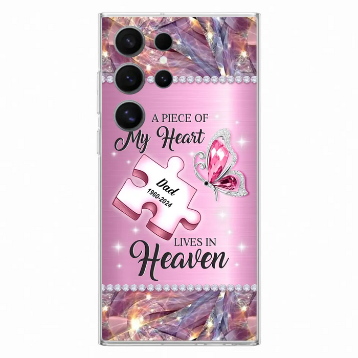 Custom Personalized Memorial Piece Phone Case - Memorial Gift Idea for Father's Day - A Piece Of My Heart Lives In Heaven - Case for iPhone/ Samsung