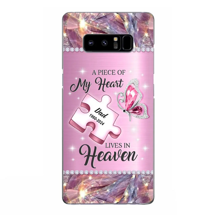 Custom Personalized Memorial Piece Phone Case - Memorial Gift Idea for Father's Day - A Piece Of My Heart Lives In Heaven - Case for iPhone/ Samsung