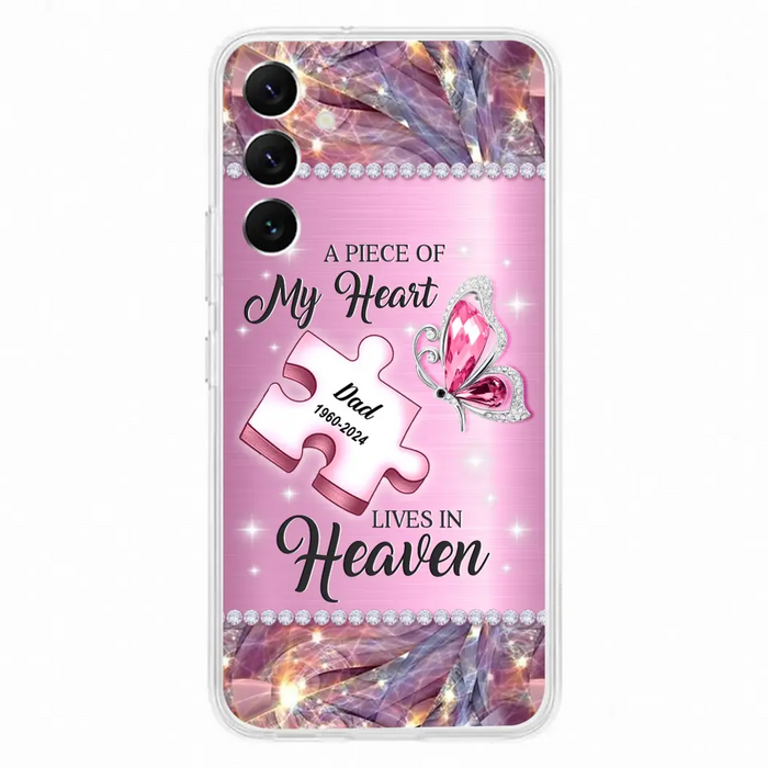 Custom Personalized Memorial Piece Phone Case - Memorial Gift Idea for Father's Day - A Piece Of My Heart Lives In Heaven - Case for iPhone/ Samsung