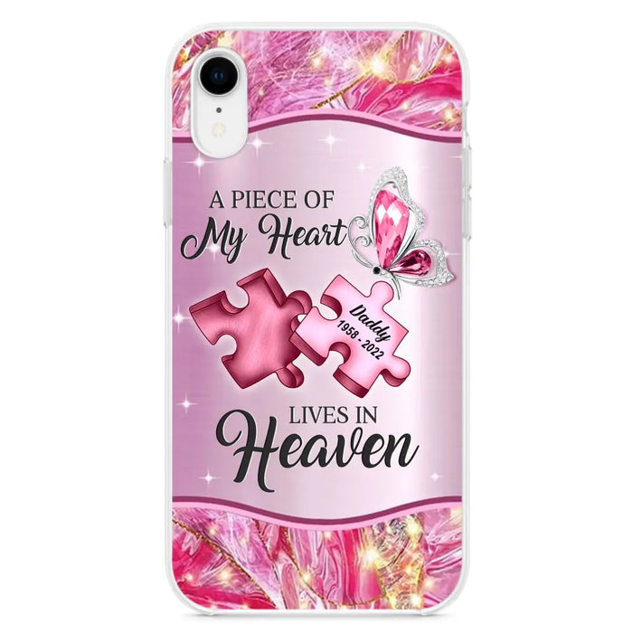 Custom Personalized Memorial Phone Case - Memorial Gift Idea for Father's Day - Case for iPhone/ Samsung - A Piece Of My Heart Lives In Heaven