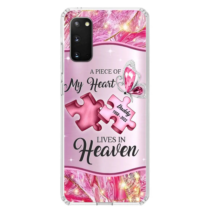 Custom Personalized Memorial Phone Case - Memorial Gift Idea for Father's Day - Case for iPhone/ Samsung - A Piece Of My Heart Lives In Heaven