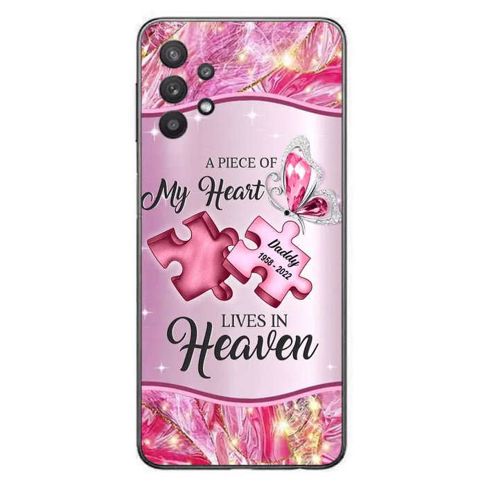 Custom Personalized Memorial Phone Case - Memorial Gift Idea for Father's Day - Case for iPhone/ Samsung - A Piece Of My Heart Lives In Heaven